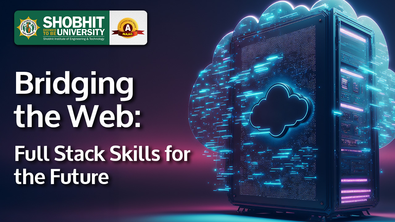 Bridging the Web: Full Stack Skills for the Future